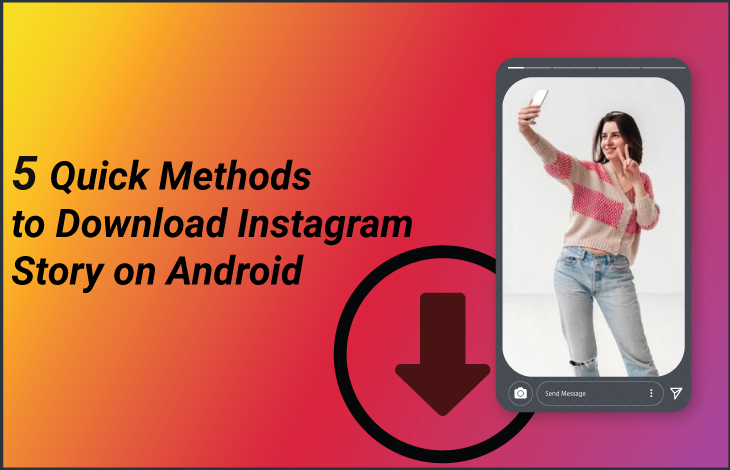 Quick Methods to Download Instagram Story