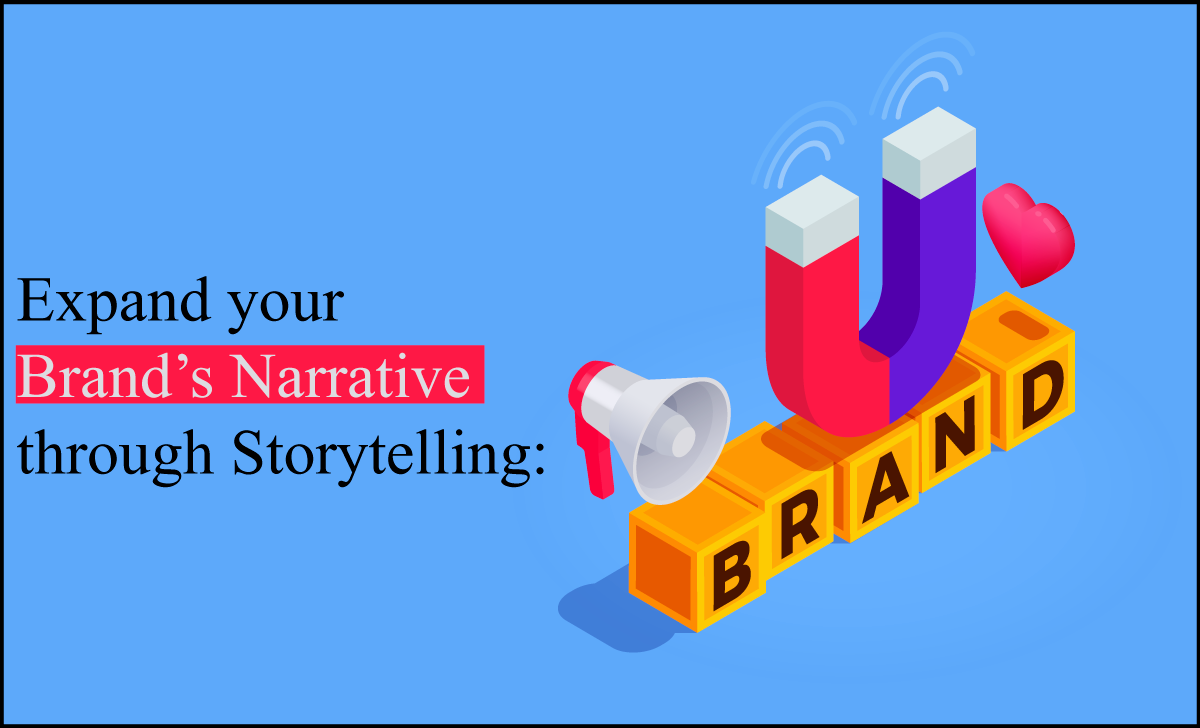 Expand Brand’s Narrative through Storytelling with IG stories