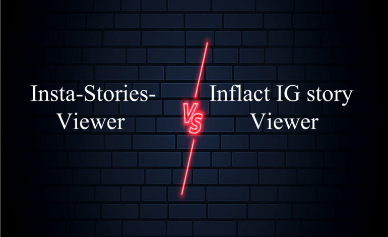  Insta-Stories-Viewer Vs. Inflact IG story Viewer