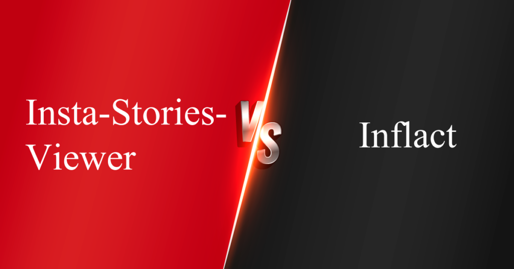  Insta-Stories-Viewer Vs. Inflact